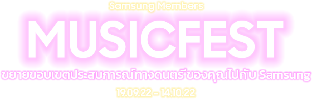 samsung members musicfest! amplify your music experience with samsung 19.09.22 - 14.10.22